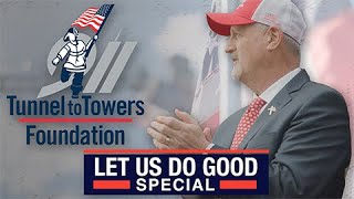 Let Us Do Good: Tunnel to Towers Special with Frank Siller