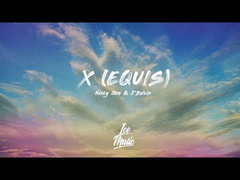 Nicky Jam x J. Balvin - X (EQUIS) (Lyric/Lyrics Video)