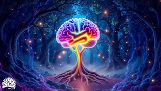 Massage The Brain, Calm the Nervous System and Soul, Melatonin Release - Improve Your Memory | 528Hz