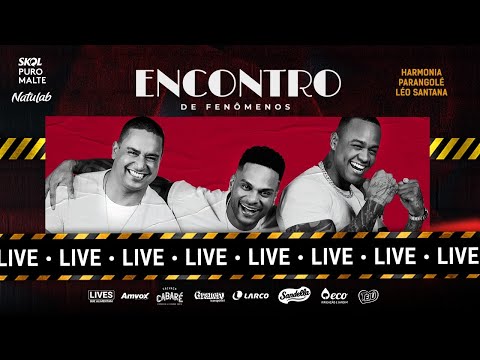 Live Encontro | Parangolé, Harmonia e Léo Santana | #FiqueEmCasa e Cante #Comigo