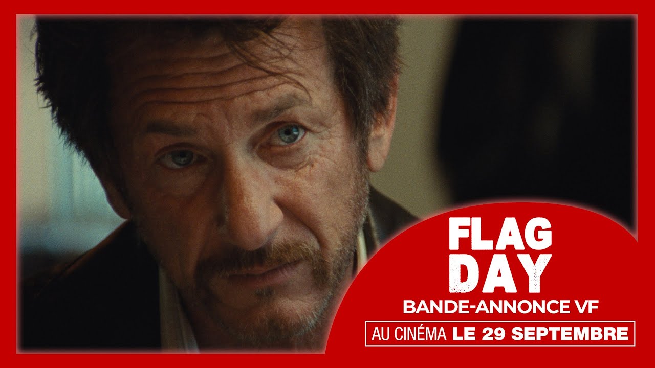 Miniature de la vidéo FLAG DAY | Bande-annonce VF (Sean Penn, 2021) du film Flag Day