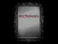 "Spectrophobia" 