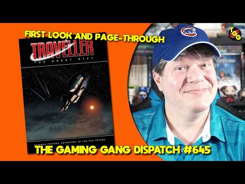 Traveller: The Great Rift First Look on The Gaming Gang Dispatch Ep 645