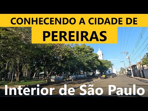 Conhecendo a cidade de PEREIRAS, Interior de SP!