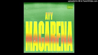 Tyga - Ayy Macarena (Clean)