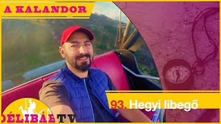 93. Hegyi libegővel az olasz-osztrák határon igencsak tökéletes -Délibáb Tv-