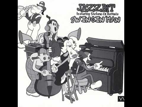 Jazzbit - Swingin' Man ft. Steffano di Battista