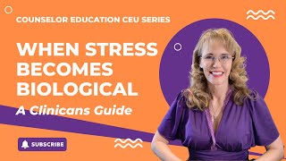 Clinicians Guide to the Biology of Chronic Stress