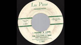 The Falcons w/ Wilson Pickett - I Found A Love - &#39;62 R&amp;B on Lu Pine label