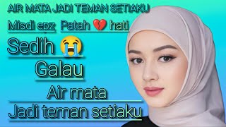 Download lagu 🌏✨Slow rock PALING SEDIH 😭BANGET PATAH HATI 💔 AIR MATA JADI TEMAN SETIAKU mp3