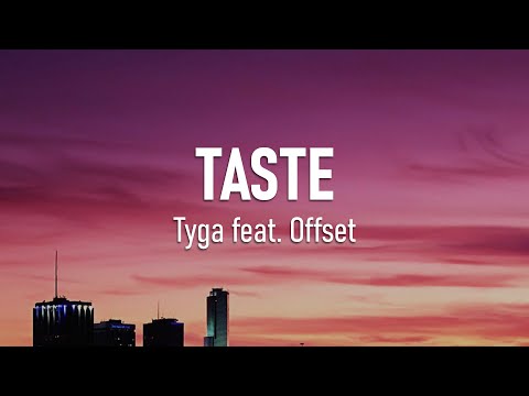 Tyga - Taste feat. Offset (Lyrics)