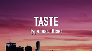 Tyga - Taste feat. Offset (Lyrics)
