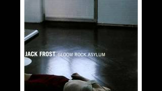 Jack Frost - 2000 - Gloom Rock Asylum [FULL]
