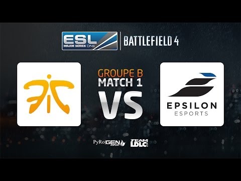 EMS One BF4| Groupe B: Epsilon - Fnatic