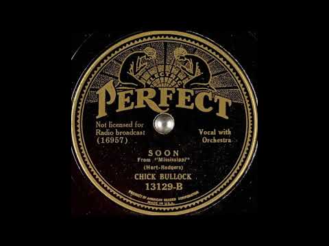 Chick Bullock - Soon (1935)