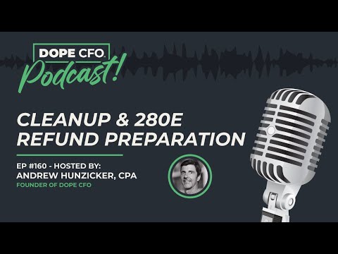 Cleanup & 280E Refund Preparation