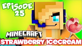 ♀♫ BUILDER BOY TAKES THE LEAD - Ep. 25 - Strawberry Icecream ♀♫ PSYCHO GiRL - Minecraft Roleplay