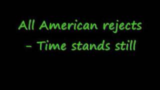 All american rejects - time stands still