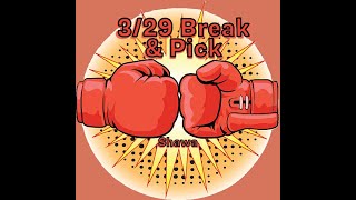 3/29 Break Pick