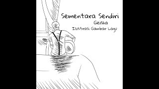 Download lagu Sementara Sendiri - Geisha (KASUR Cover) | Ilustrasi Gambar Lagu mp3 Download lagu Sementara Sendiri - Geisha (KASUR Cover) | Ilustrasi Gambar Lagu mp3