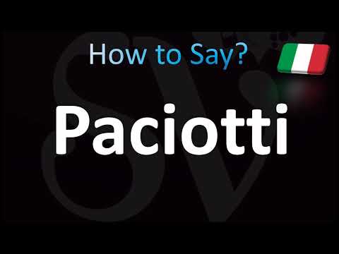 How to Pronounce ''Paciotti'' Correctly! (Italian)