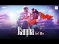 Ranjha | Lofi Flip Video|Shershaah | Sidharth-Kiara |B Praak |Jasleen Royal | Romy | Anvita Dutt 🌟 💓