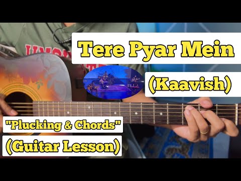 Tere Pyaar Mein - Kaavish