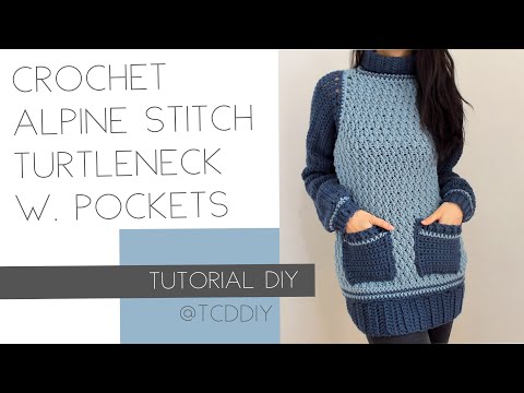 , title : 'Crochet Alpine Stitch Turtleneck with Pockets | Tutorial DIY'