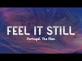Portugal. The Man - Feel It Still (Lyrics)