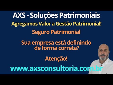 Seguro Patrimonial - como sua empresa define o valor a ser segurado? Avaliação Patrimonial Inventario Patrimonial Controle Patrimonial Controle Ativo
