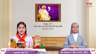 CHO CON VỮNG TIN - Cầu cho các tín hữu đã qua đời (Ga 11, 17-27)