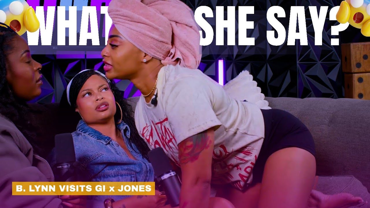 Gi Exposes Her BD w/ FOOTAGE 🙈| RUN 🏃🏽‍♂️ BD...RUN! 😂 | B. LYNN SITS DOWN & THINGS GET UNHINGED