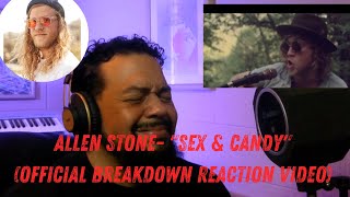 |REACTION| ALLEN STONE-   Sex &amp; Candy  OurVinyl Sessions (Official Breakdown Reaction Video)