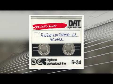 Elektrochemie LK - Schall 2020 (DISCOTEK Remix) (Free Download)