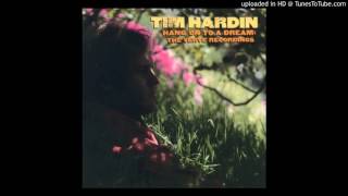 Tim Hardin - How Time Flies
