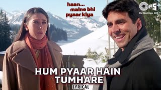 Download lagu Hum Pyaar Hai Tumhare - Lyrical | Haan Maine Bhi Pyaar Kiya | Kumar Sanu, Alka Yagnik | Love Songs mp3