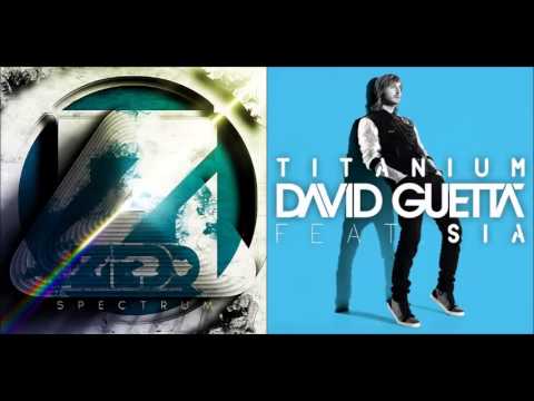 Titanium vs. Spectrum (David Guetta & Sia - Zedd) Mashup