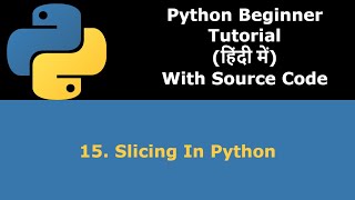 Slicing In Python - Python Programming Tutorial - Hindi