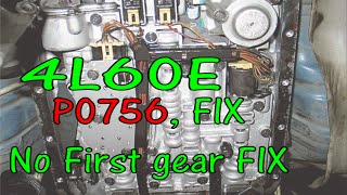 ⫷ 4l60E, P0756 FIX. Shift solenoid 'B' performance. No first gear FIX. FYI ⫸