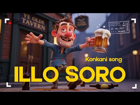 Illo Illo Soro Piyelo | Funny Konkani Drunk |Story Song That Went Viral 