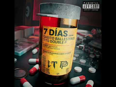 7 Días- Gabito Ballesteros & Tito Double P (Inedita) [Audio Oficial]