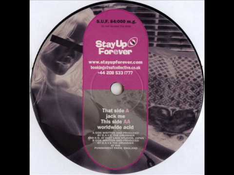 Stay Up Forever 84 - D.A.V.E. The Drummer - Worldwide Acid