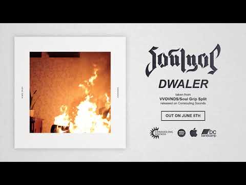 Soul Grip - 'Dwaler'