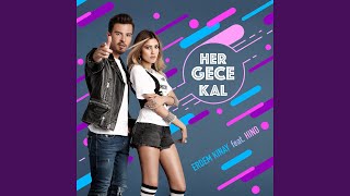 Her Gece Kal (feat. Hind)