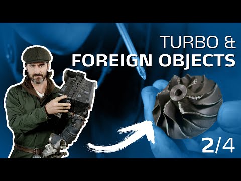 Turbo Troubleshooting (2/4) - Foreign Objects in Turbo