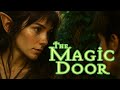 The Magic Door 2007 Full Fantasy Adventure Movie Fambrand Classic
