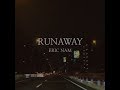 Eric Nam (에릭남) - Runaway (Lyric Video)