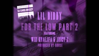 For The Low Pt. 2-Lil Bibby (Chopped &amp; Screwed By DJ Chris Breezy)