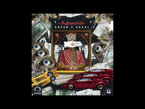 Erfan Ft Gdaal - "Aghazadeh" OFFICIAL AUDIO
