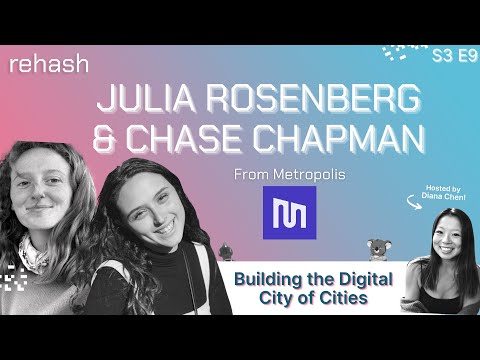 Building the Digital City of Cities w/Julia Rosenberg & Chase Chapman | S3 E9